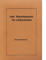 Kaufmann-Hans–Kein-Menschenrecht-fuer-Leihkaninchen-1985-263S-Text(1)